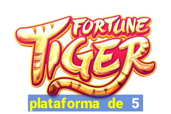 plataforma de 5 reais fortune tiger